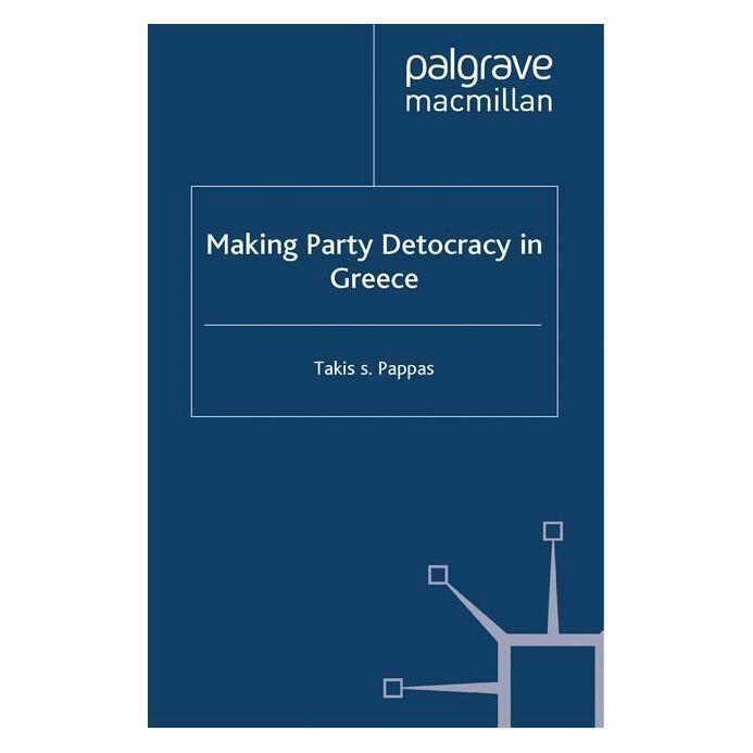 Springer Making Party Democracy in Greece (Englisch, Softcover, T. Pappas) (55838805)