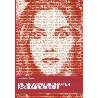Die Messung bildhafter Konsumerlebnisse, Taschenbuch von Hans-Dieter Ruge, Physica, 978-3-7908-0396-9