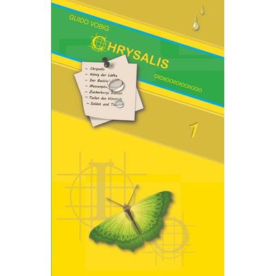 Chrysalis, Taschenbuch von Guido Vobig, BoD – Books on Demand, 978-3-7431-7420-7