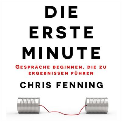 Die Erste Minute - Chris Fenning, Audio, 9783689836900