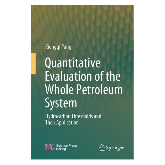 Springer Quantitative Evaluation of the Whole Petroleum System (Englisch, Hardcover, Xiongqi Pang) (71877315)