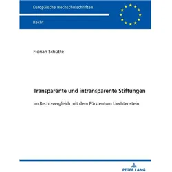 Transparente und intransparente Stiftungen, Fachbücher von Florian Schütte
