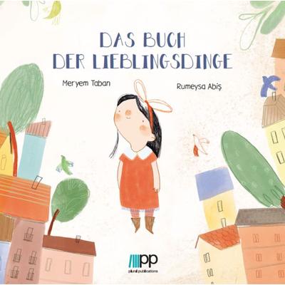 Das Buch der Lieblingsdinge, Taschenbuch von Meryem Taban, PLURAL Publications, 978-3-949982-85-9