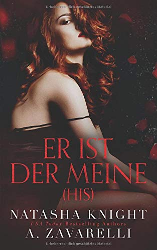A. Zavarelli - His – Er ist der Meine (Untrennbar Verbunden Ein Dark Romance Duett, Band 2) - Preis vom 13.10.2026 11:25:28 h
