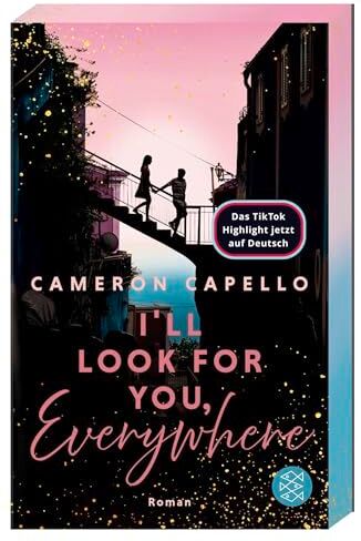 Cameron Capello - I'll look for you, Everywhere: Mit Farbschnitt und limitierten Character Card in der 1. Auflage - Preis vom 30.09.2026 22:30:23 h