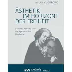 Ästhetik im Horizont der Freiheit, Fachbücher von Milan Vucurovic
