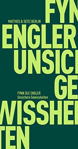 Engler, Fynn Ole - Unsichere Gewissheiten (Fröhliche Wissenschaft) - Preis vom 09.10.2026 07:28:09 h