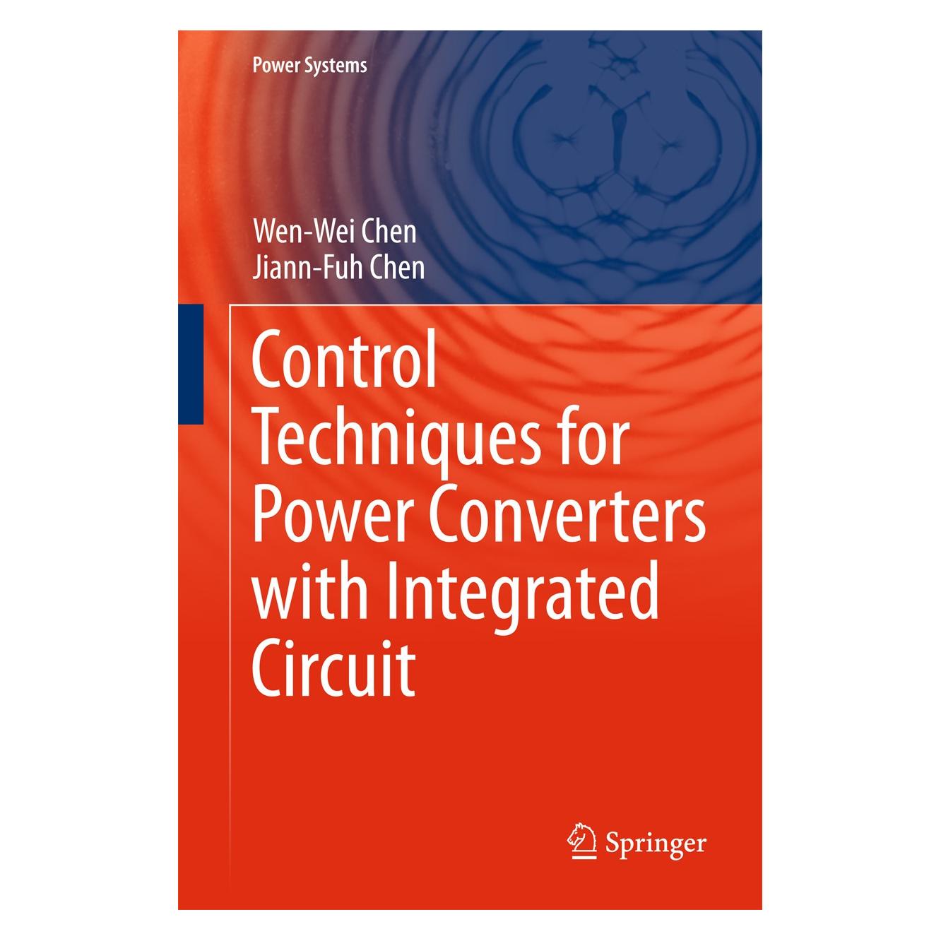 Springer Control Techniques for Power Converters with Integrated Circuit (Englisch, Hardcover, Jiann-Fuh Chen, Wen-Wei Chen) (9789811070037)