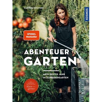 Abenteuer Garten, Taschenbuch von Carolin Engwert, Kosmos, 978-3-440-16412-9
