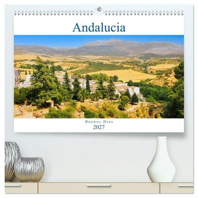 Andalucía - Buenos Días (hochwertiger Premium Wandkalender 2027 DIN A2 quer), Kunstdruck in Hochglanz