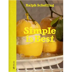 Simple is Best, Ratgeber von Ralph Schelling, Markus Pritzi