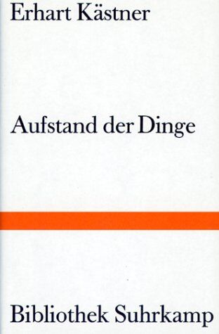 Erhart Kästner - Aufstand der Dinge - Preis vom 13.10.2026 11:25:28 h