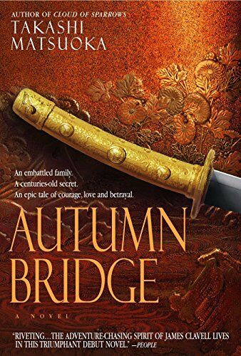 Takashi Matsuoka - Autumn Bridge: A Novel (Samurai Series) - Preis vom 09.10.2026 07:28:09 h