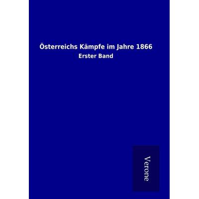 Österreichs Kämpfe im Jahre 1866, Gebundene Ausgabe von , BoD - Books on Demand