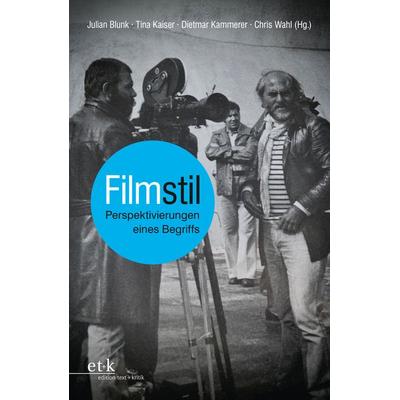 Filmstil, Taschenbuch von , Edition text + kritik, 978-3-86916-510-3