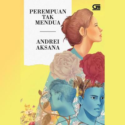 Perempuan Tak Mendua - Andrei Aksana, Audio, 9789152151235