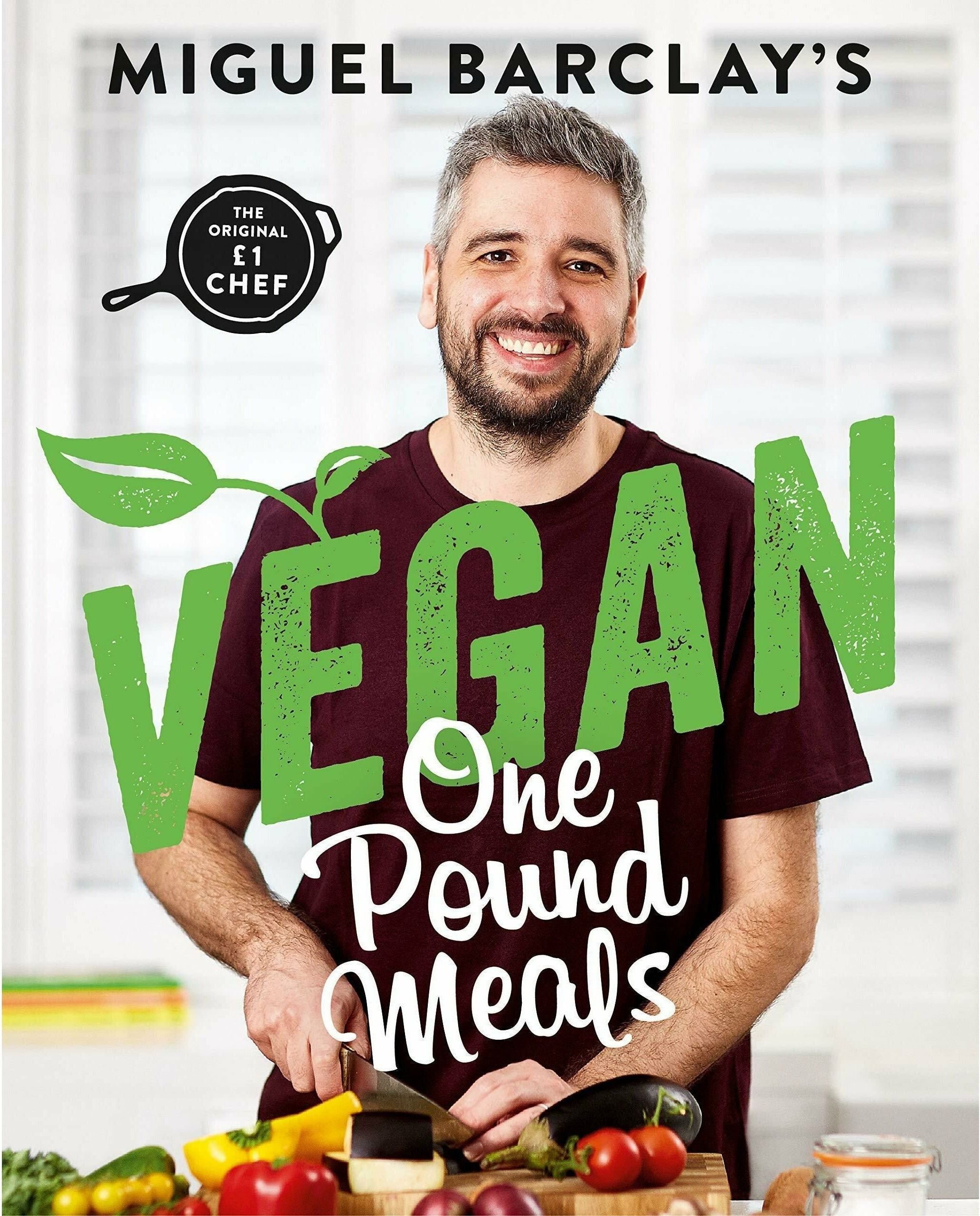 Headline Vegan One Pound Meals: Delicious budget-friendly plant-based recipes all for One Pound per person by Miguel Barclay