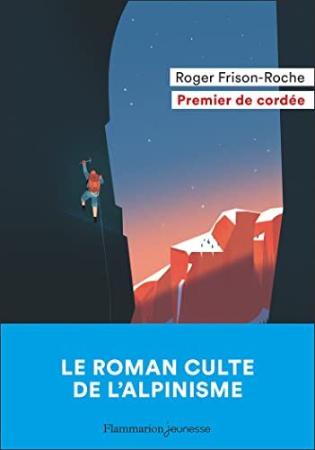 Roger Frison-Roche - Premier de cordée - Preis vom 15.10.2026 23:06:25 h