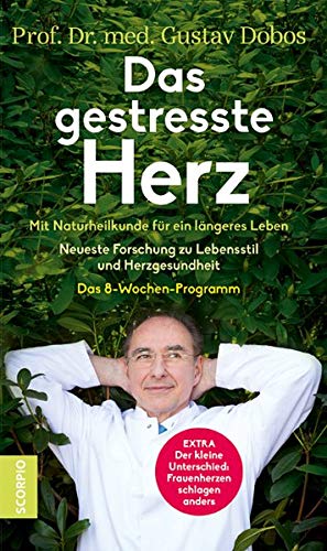 Dobos, Prof. Dr. med. Gustav - Das gestresste Herz: Was wir tun können, um unser empfindsamstes Organ zu schützen - Preis vom 30.09.2026 09:01:18 h