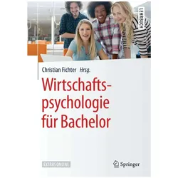 Wirtschaftspsychologie für Bachelor, Fachbücher von Christian Fichter