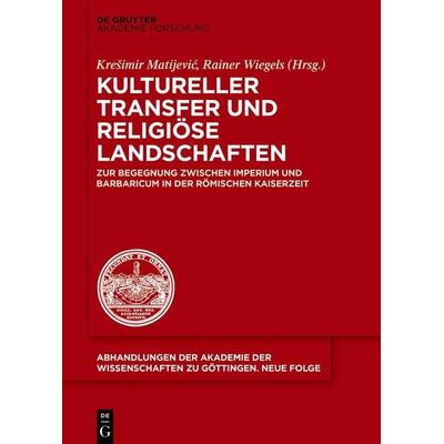 Kultureller Transfer und religiöse Landschaften, Gebundene Ausgabe von , De Gruyter Akademie, 978-3-11-071644-3