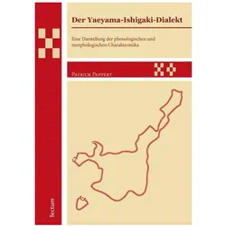 Der Yaeyama-Ishigaki-Dialekt, Fachbücher von Patrick Pappert