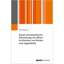 Metzner:Sucht und psychische Erkrankung, Fachbücher von Rayla Metzner