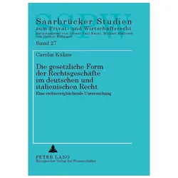 Die gesetzliche Form der Rechtsgeschäfte im deutschen und italienischen Recht, Fachbücher von Michael Martinek, Carolin Kühne