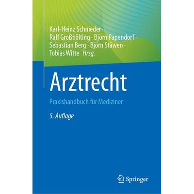 Arztrecht, Gebundene Ausgabe von , Springer Berlin, 978-3-662-68592-1
