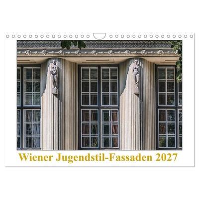 Wiener Jugendstil-Fassaden (Wandkalender 2027 DIN A4 quer), CALVENDO Monatskalender