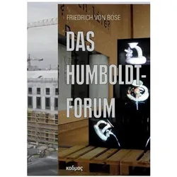 Das Humboldt-Forum, Fachbücher von Friedrich von Bose