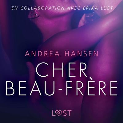 Cher Beau-frère - Une nouvelle érotique - Andrea Hansen, Audio, 9788726202472
