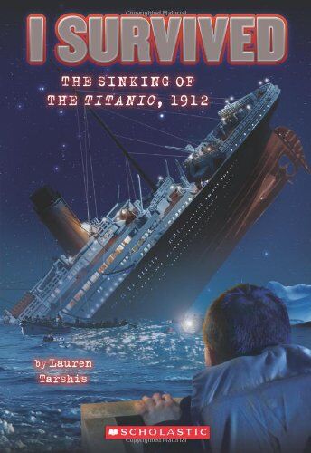 Lauren Tarshis - I Survived the Sinking of the Titanic, 1912 - Preis vom 13.10.2026 19:28:25 h
