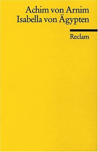 Arnim, Achim Von - Isabella von Ägypten. - Preis vom 13.10.2026 19:28:25 h
