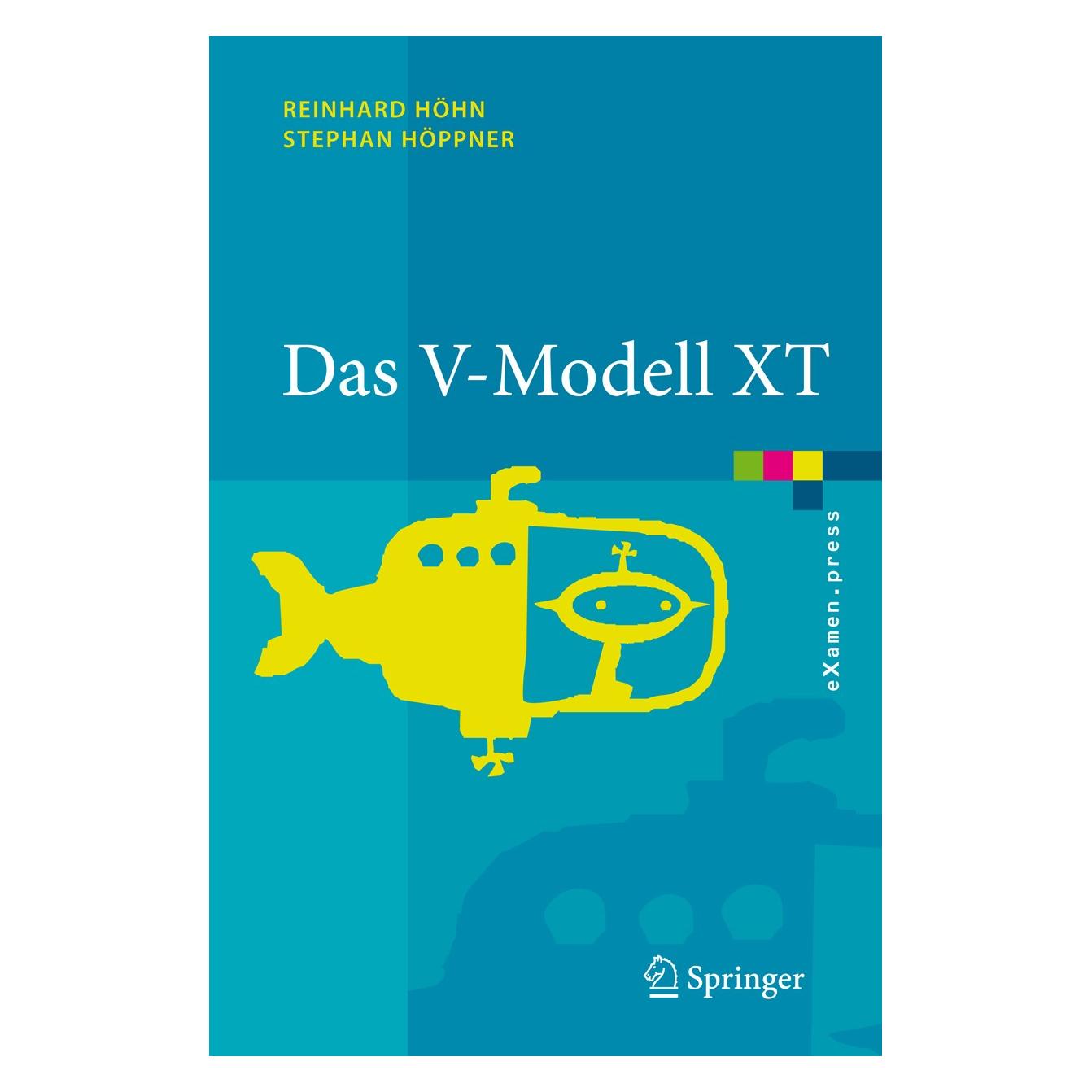 Springer Das V-Modell XT (Deutsch, Hardcover, Reinhard Höhn, Stephan Höppner) (9783540302490)
