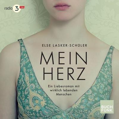 Mein Herz - Else Lasker Schüler, Audio, 9783960970460