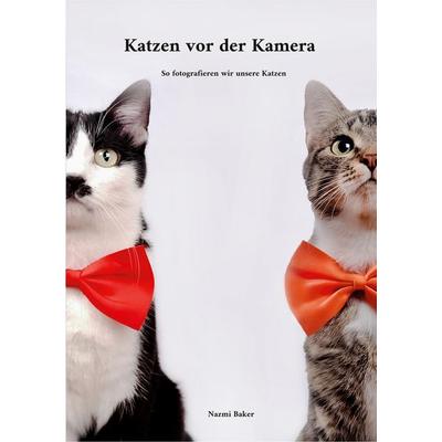 Katzen vor der Kamera, Taschenbuch von Nazmi Baker, BoD – Books on Demand, 978-3-7543-4338-8