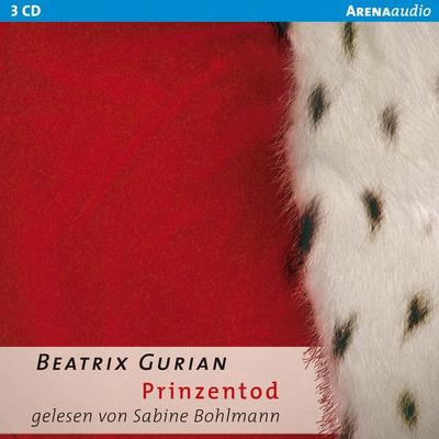 Prinzentod - Beatrix Gurian, Audio, 9783401850276