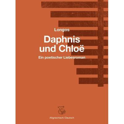 Daphnis und Chloë, Gebundene Ausgabe von -Longos, Ketos, 978-3-903124-01-1