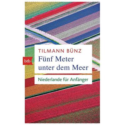 Fünf Meter unter dem Meer, Taschenbuch von Tilmann Bünz, btb, 978-3-442-71414-8