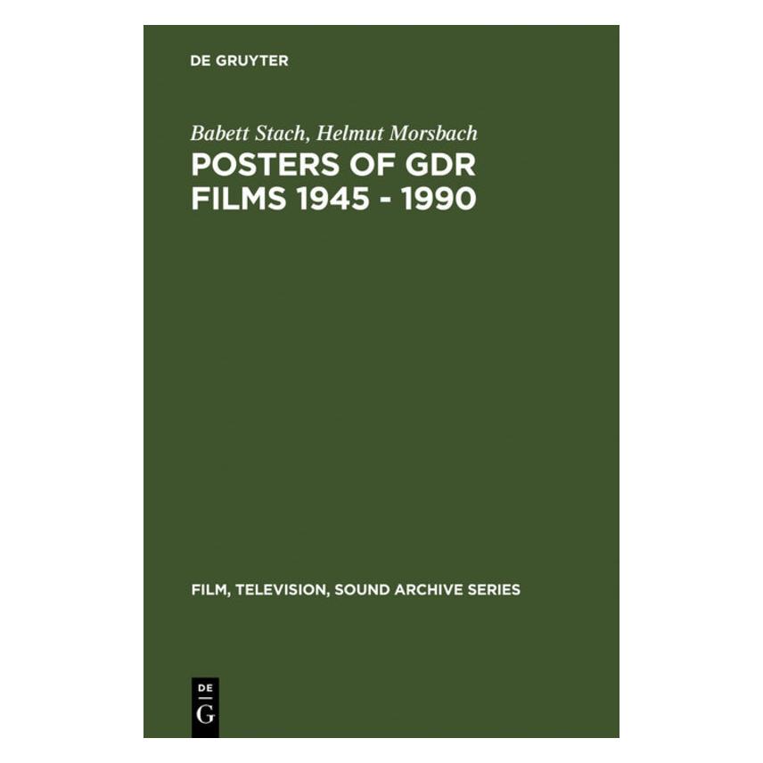 De Gruyter Posters of GDR films 1945 - 1990 (Deutsch, Hardcover, Babett Stach, Helmut Morsbach) (9378651)