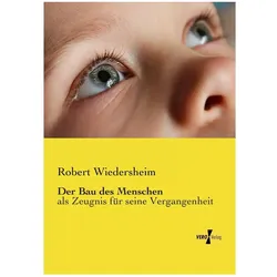 Der Bau des Menschen, Fachbücher von Robert Wiedersheim