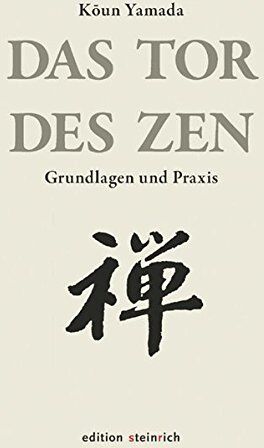 Koun Yamada - Das Tor des Zen: Grundlagen und Praxis - Preis vom 19.10.2026 19:33:35 h