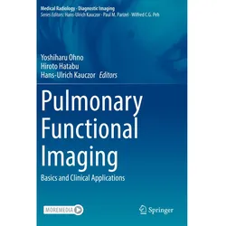 Pulmonary Functional Imaging, Fachbücher von Hans-Ulrich Kauczor, Hiroto Hatabu, Yoshiharu Ohno