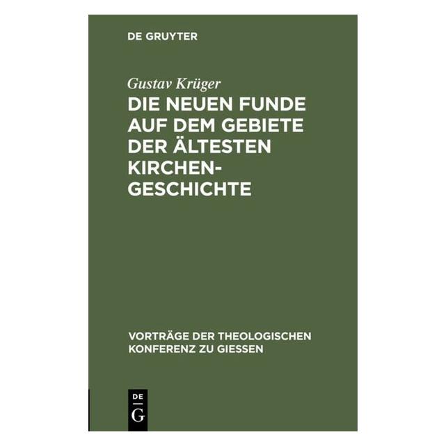 De Gruyter Krüger:Die neuen Funde auf dem Gebiete (67776314)