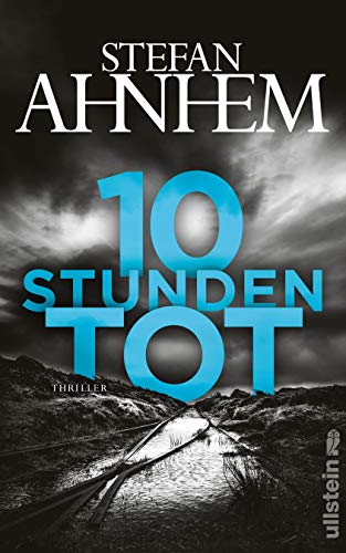 Stefan Ahnhem - 10 Stunden tot: Thriller (Ein Fabian-Risk-Krimi, Band 4) - Preis vom 14.10.2026 23:07:16 h