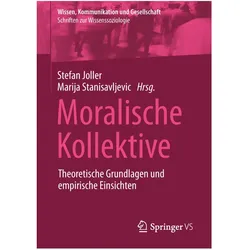 Moralische Kollektive, Fachbücher von Stefan Joller, Marija Stanisavljevic