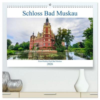 Schloss Bad Muskau (hochwertiger Premium Wandkalender 2026 DIN A2 quer), Kunstdruck in Hochglanz