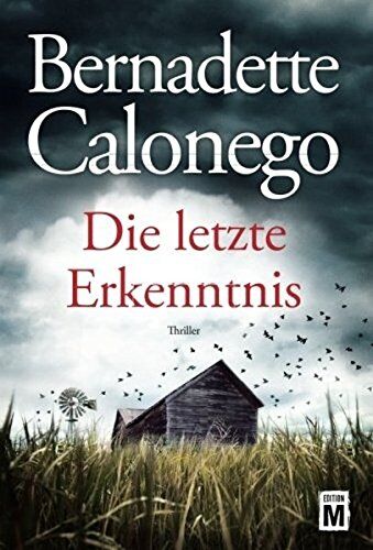 Bernadette Calonego - Die letzte Erkenntnis - Preis vom 30.09.2026 09:01:18 h