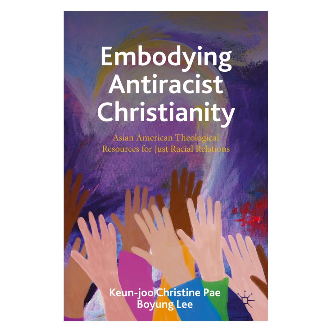 Springer Embodying Antiracist Christianity (Englisch, Softcover, Boyung Lee, Christine Pae) (45803889)